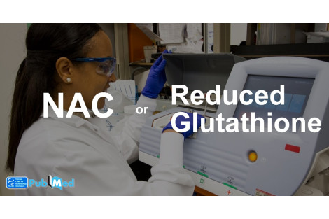 NAC (N-Acetylcisteine) ili Reduced Glutathione